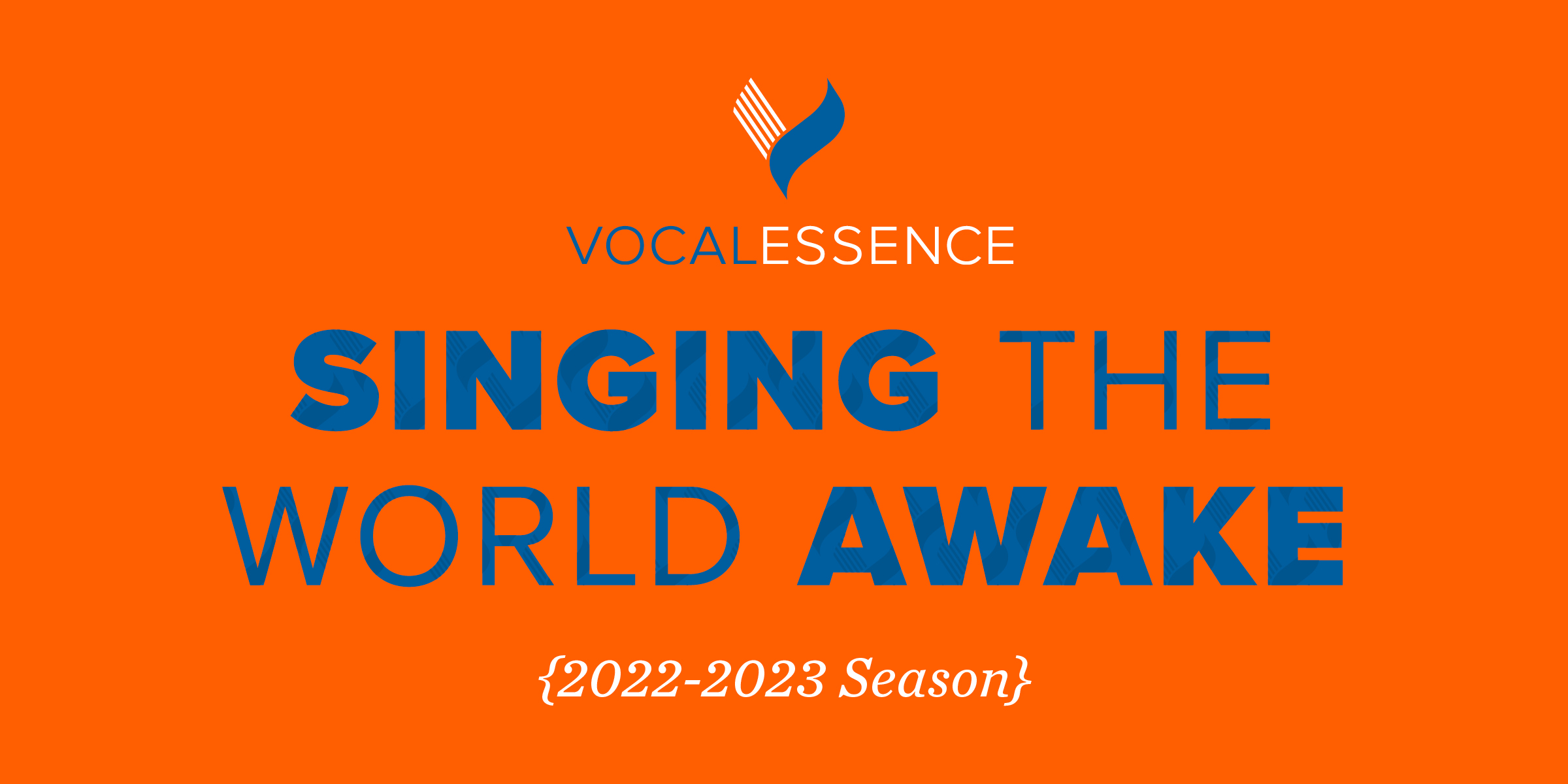 VocalEssence logotipo, Singing the World Awake y Temporada 2022-2023 sobre un fondo naranja